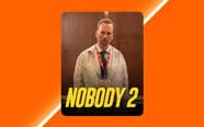 Nobody 2, $8.99 to buy