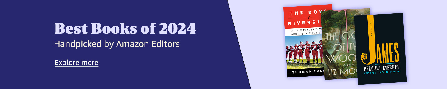 Best books of 2024. Handpicked by Amazon Editors. Explore more