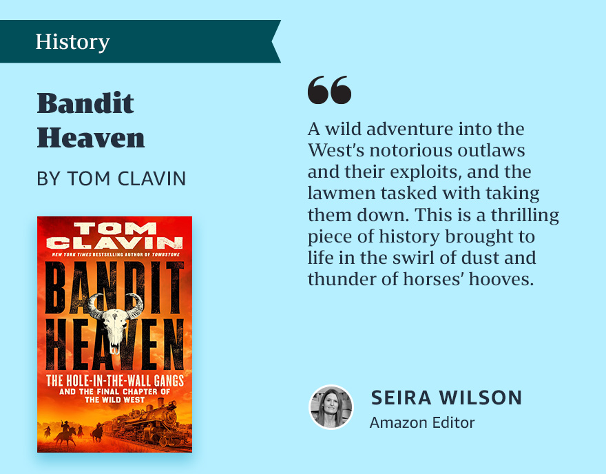Bandit Heaven: The Hole-in-the-Wall Gangs and the Final Chapter of the Wild West