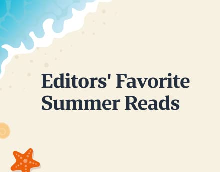 Editors' Favorite Summer Reads
