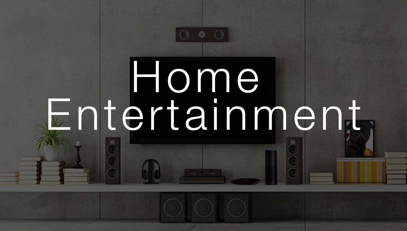 Home Entertainment