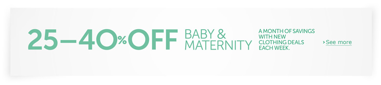 25-40% Off Baby & Maternity Clothing