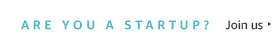 Are you a startup?