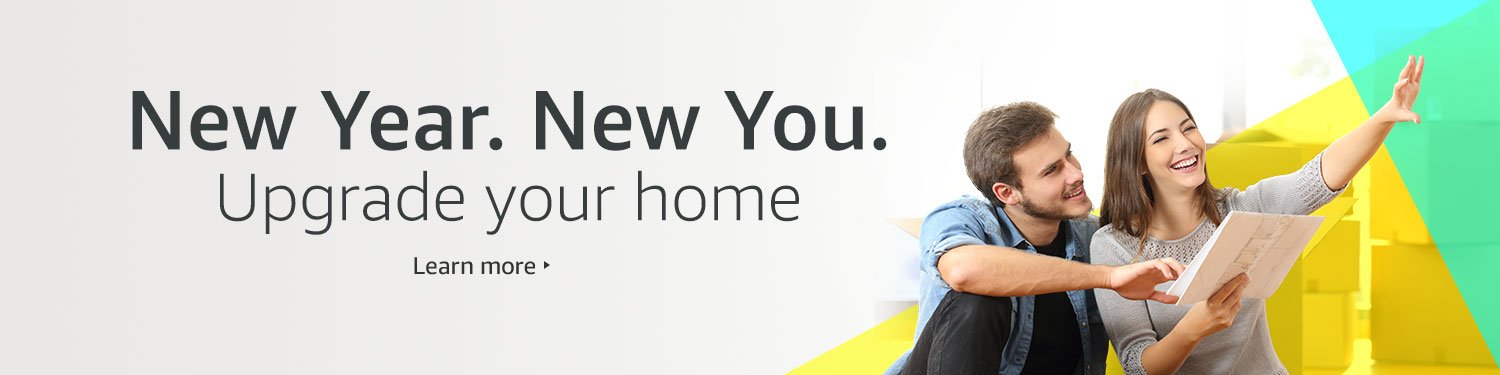 New Year, New You. Upgrade your home. Learn more.