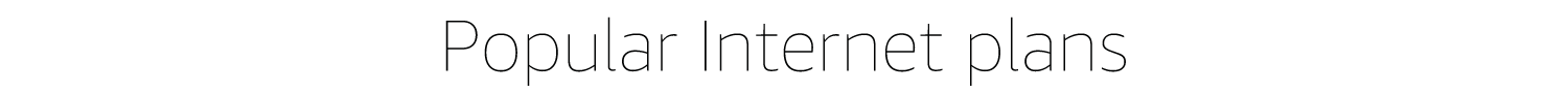 Popular Internet plans