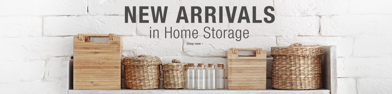 New arrivals in home storage