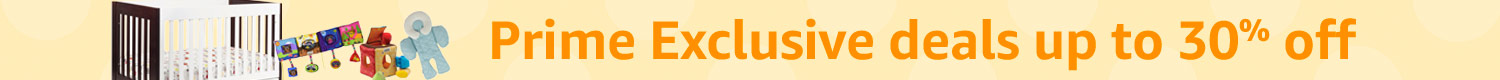 Prime Exclusive deals up to 30% off