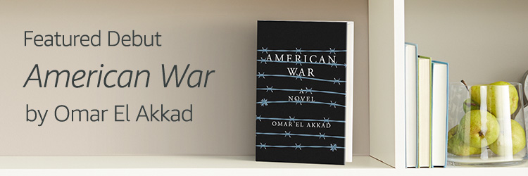 Featured Debut: American War by Omar El Akkad