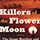 Killers of the Flower Moon