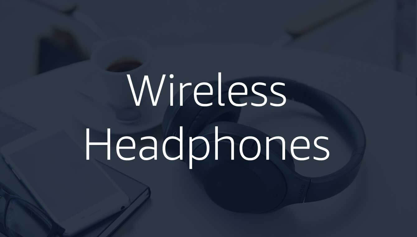 Wireless Headphones that work with Echo Dot