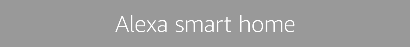 Alexa Smart Home