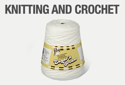 Knitting and Crochet