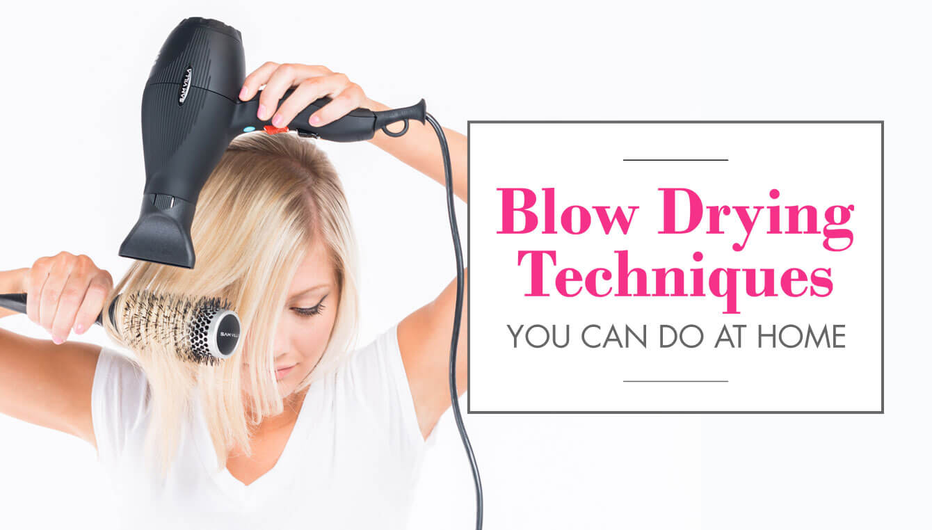 Sam Villa Blow Drying