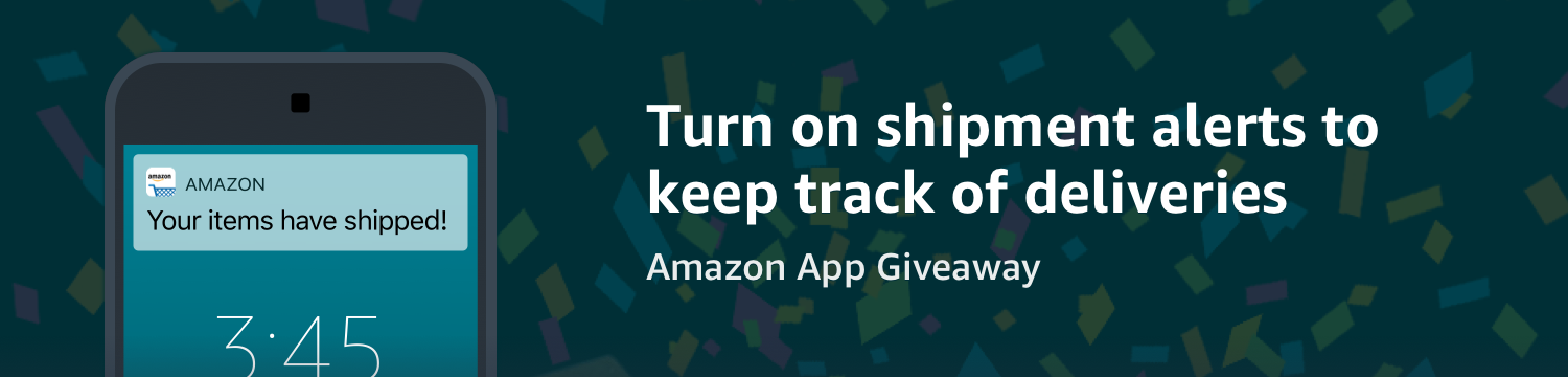 Amazon App Shipment Alert Amazon Com