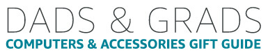 Dads and Grads Computers and Accessories Gift Guide
