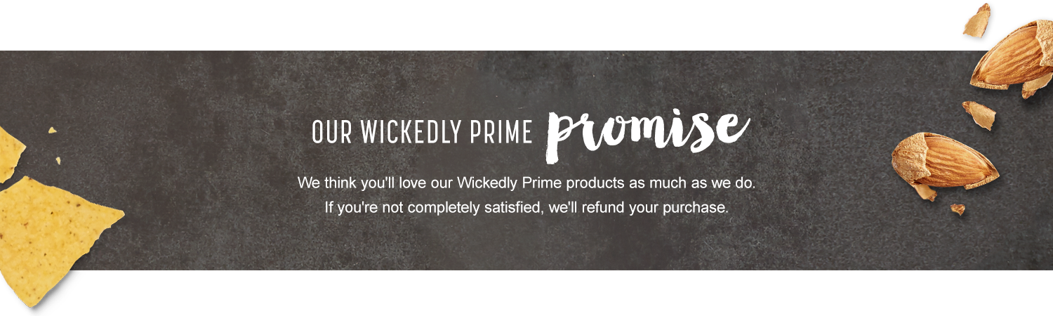 Our Wickedly Prime Promise