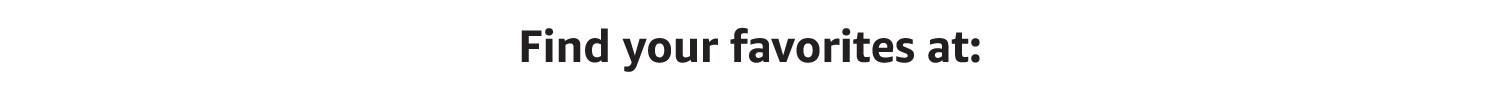 Find your favorites at: