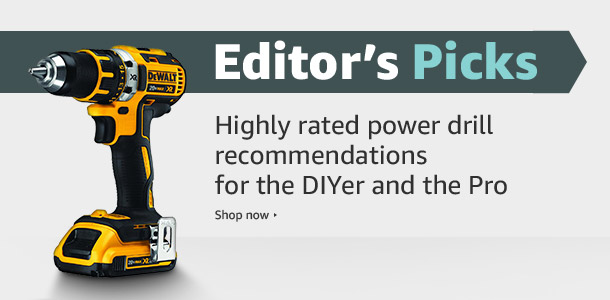 Editor's Picks in Power Drills