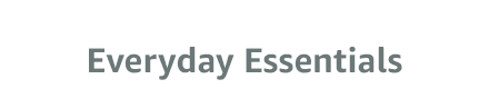 Everyday Essentials