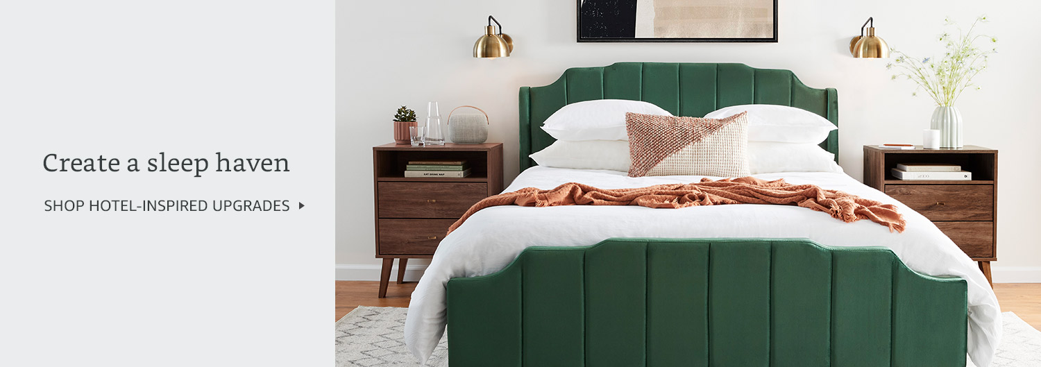 Create a sleep haven. Shop hotel-inspired upgrades.