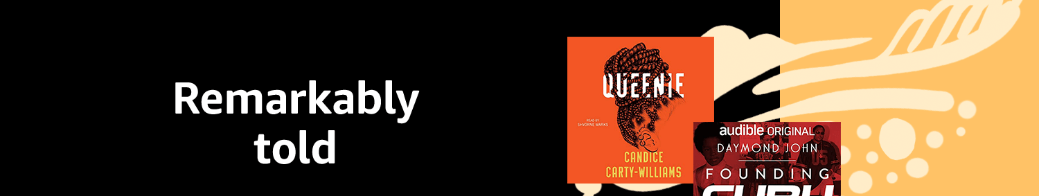 Remarkably told Image of audiobook covers from Candice Carty-Williams, Daymond John, and Amanda Gorman Listen to