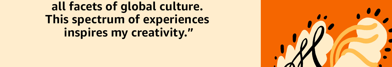 to all facets of global culture. This spectrum of experiences inspires my creativity." Click to read the blog