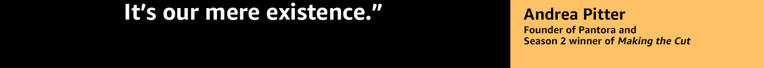 standards with style that goes against the status quo.  Click to shop Pantora