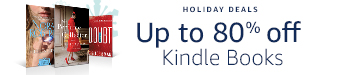 Kindle holiday deals, up to 80% off