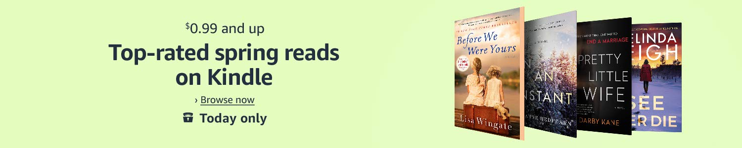 Today only: Top-rated spring reads for $0.99 and up on Kindle