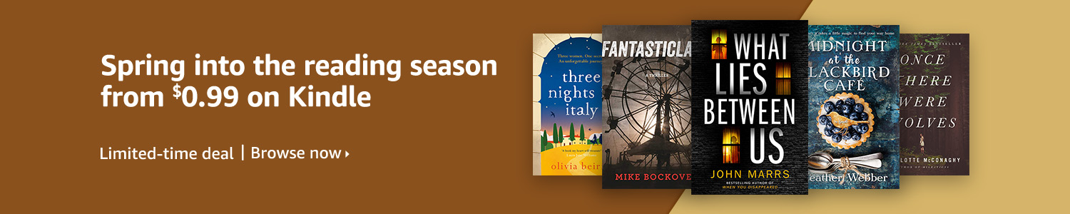 Limited-time deal: Spring into the reading season from $0.99 on Kindle