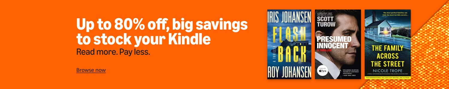 Read more. Pay less. Up to 80% off, big savings to stock your Kindle