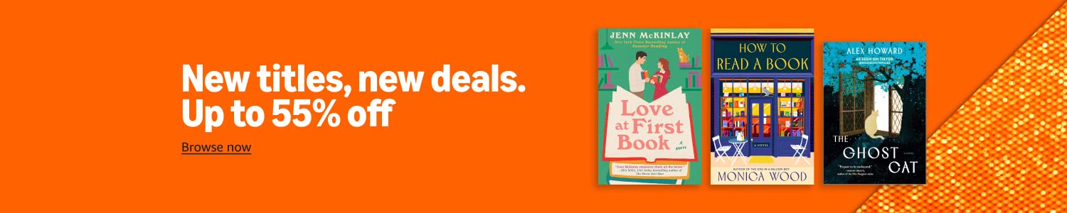 New titles, new deals. Up to 55% off