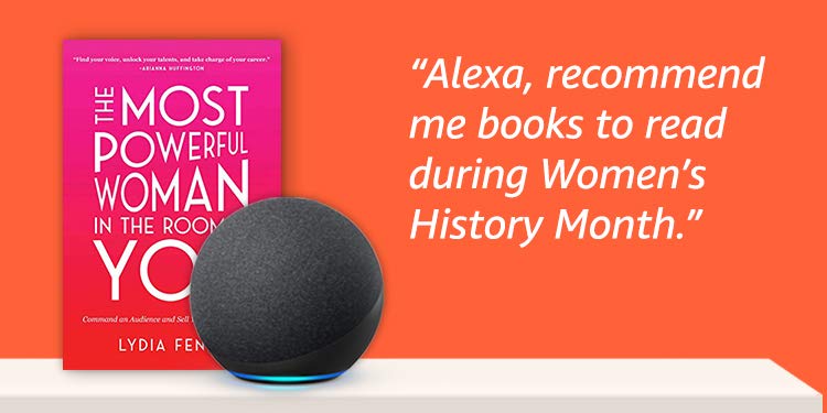 "Alexa, recommend me books to read during Women's History Month"
