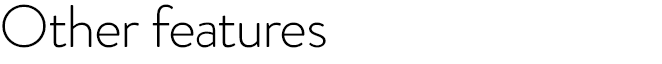 Other features