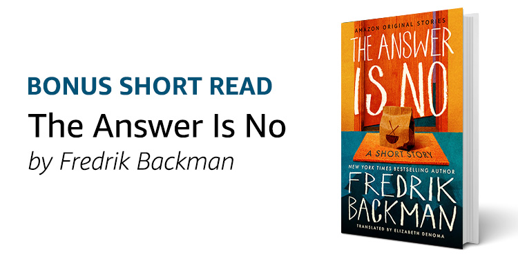 The Answer Is No by Fredrik Backman