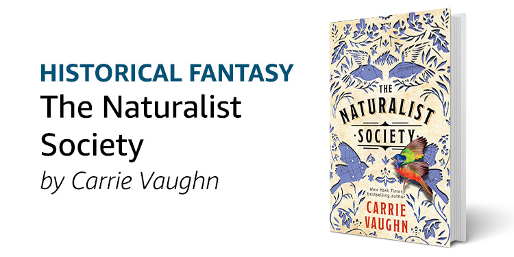 The Naturalist Society by Carrie Vaughn