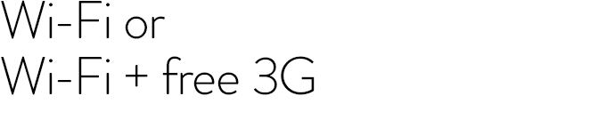 Wi-fi or Wi-fi plus free 3G