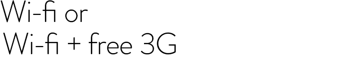 Wi-fi or Wi-fi plus free 3g