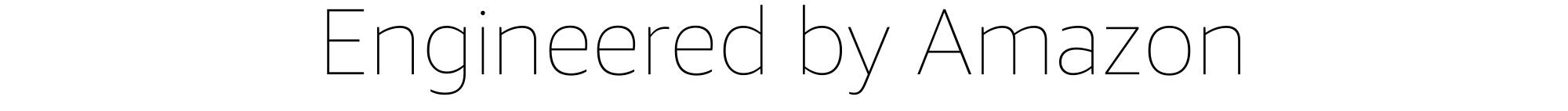 Engineered by Amazon