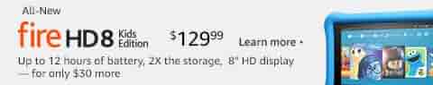 All-New Fire HD 8 Kids Edition, starting at $129.99