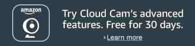 Try Cloud Cam's advanced features. Free for 30 days. Learn more.
