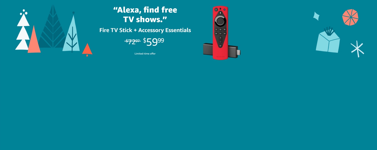 Alexa, find free TV shows. Fire TV Stick and Accessory Essentials. $59.99. Limited-time offer.