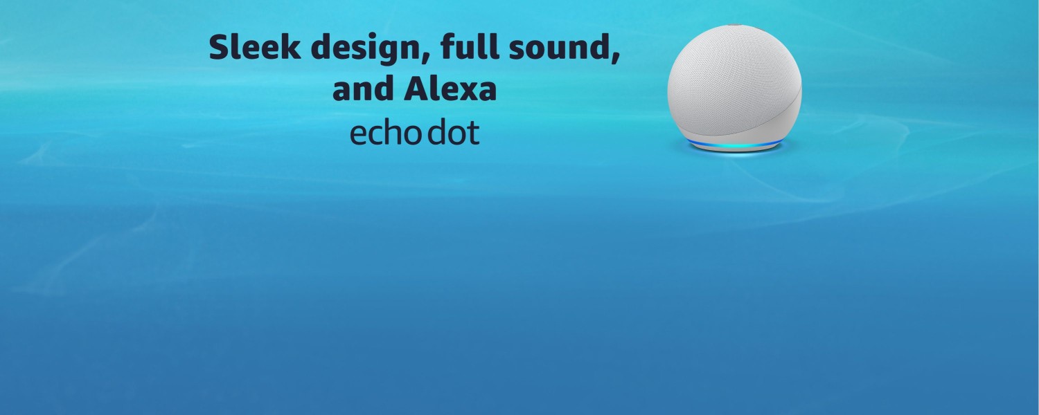 Sleek design, full sound, and Alexa. Echo Dot
