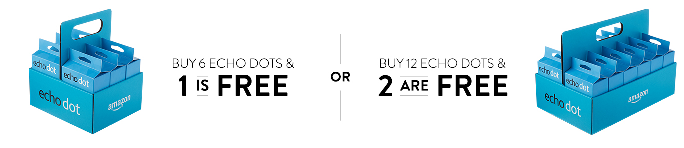 Buy 6 Echo Dots and 1 is Free or Buy 12 Echo Dots and 2 are Free