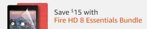 Save $15 with Fire HD 8 Essentials Bundle