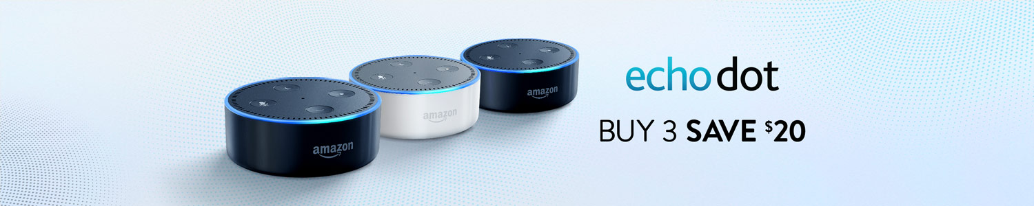 Echo Dot Buy 3 save $20.00