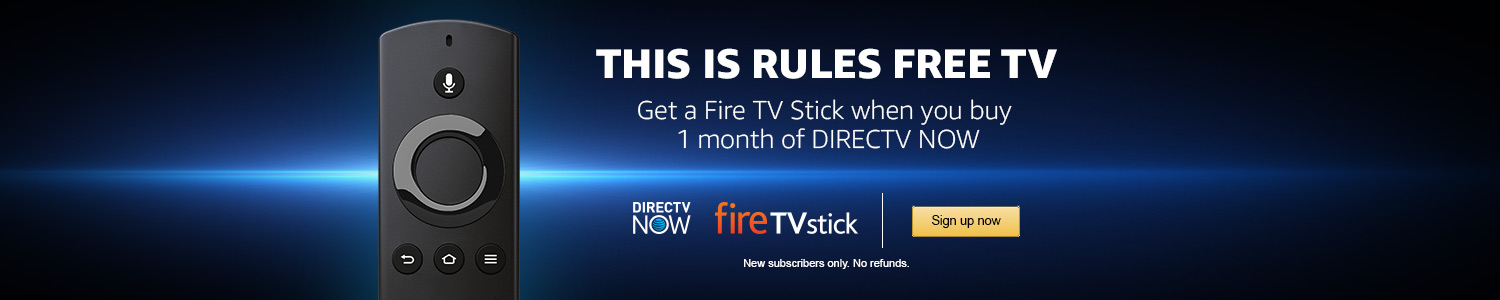 Get a Fire TV STick when you buy 1 month of DIRECTV NOW