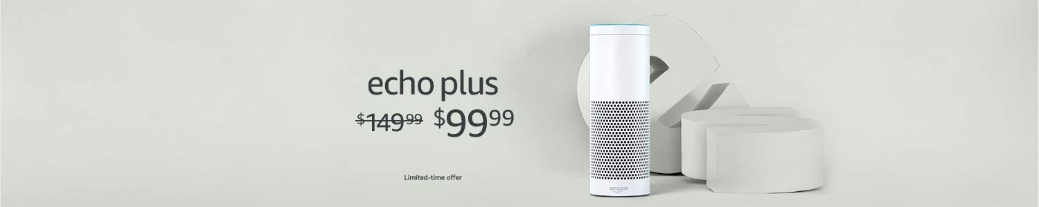 Echo Plus | $99.99 | Limited-time offer