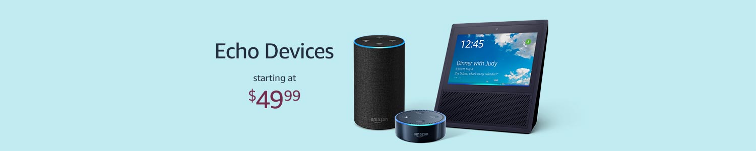 Echo devices starting at $49.99
