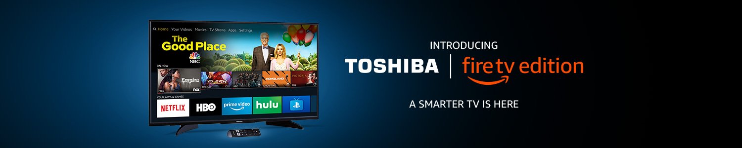 Toshiba Fire TV Edition